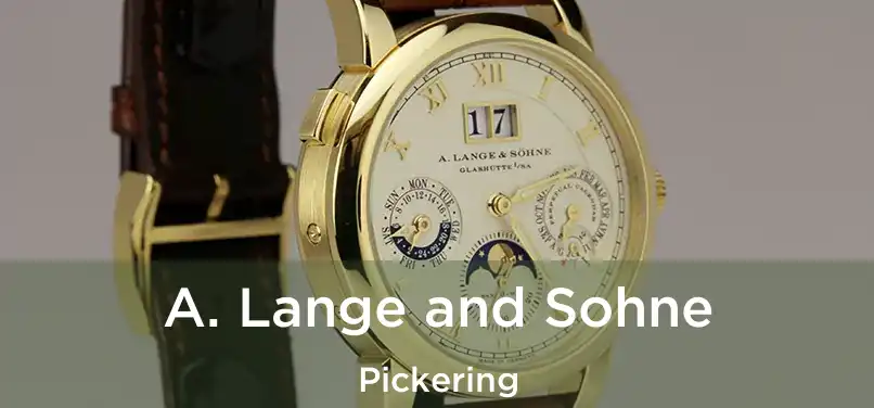  A. Lange and Sohne Pickering