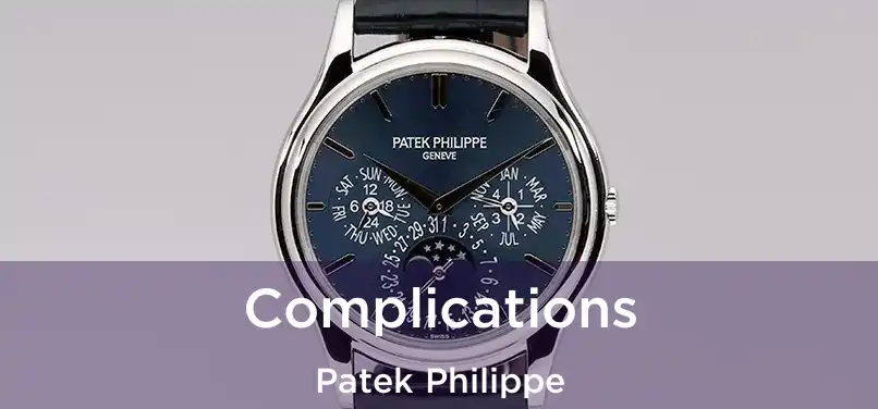  Complications Patek Philippe