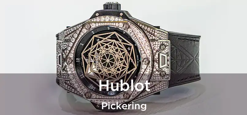  Hublot Pickering