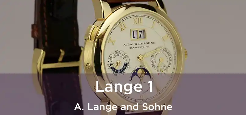  Lange 1 A. Lange and Sohne