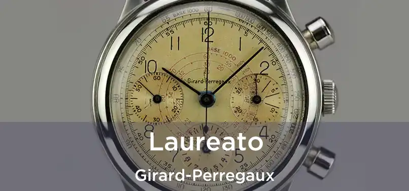  Laureato Girard-Perregaux