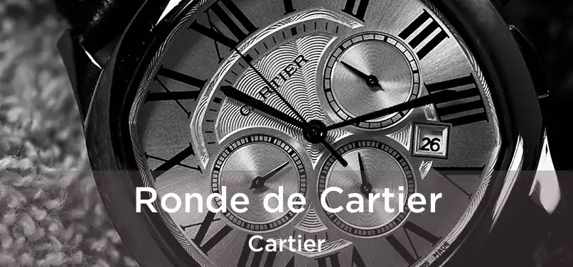  Ronde de Cartier Cartier