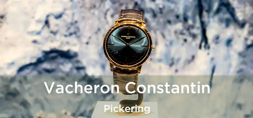  Vacheron Constantin Pickering