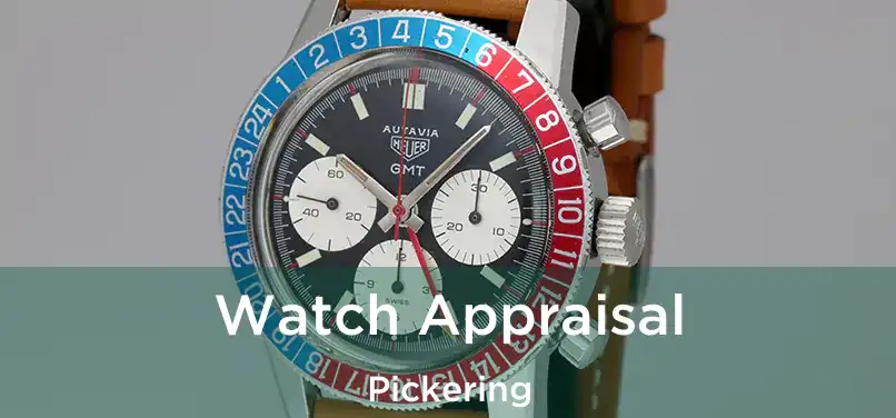  Watch Appraisal Pickering